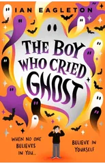 The Boy Who Cried Ghost