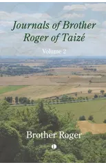 Journals of Brother Roger of Taize, Volume II