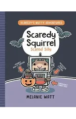Scaredy Squirrel Scared Silly