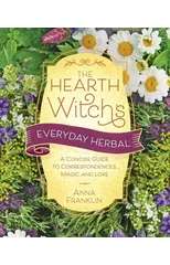 Hearth Witch's Everyday Herbal,The