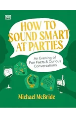 How to Sound Smart at Parties