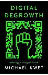 Digital Degrowth