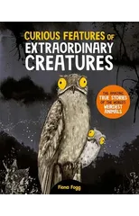 Curious Features Of Extraordinary Creatures