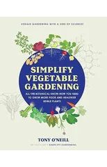 Simplify Vegetable Gardening