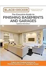 Black and Decker The Complete Guide to Finishing Basements and Garages Updated 3rd Edition