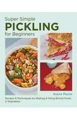 Super Simple Pickling for Beginners