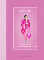 Harry Styles Is Life