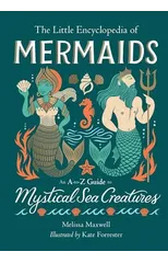 The Little Encyclopedia of Mermaids