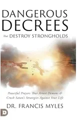 Dangerous Decrees that Destroy Strongholds