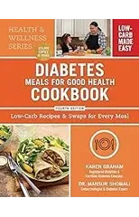 Diabetes Meals for Good Health Cookbook