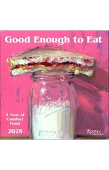 Good Enough to Eat 2025 Wall Calendar