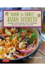 Farm to Table Asian Secrets