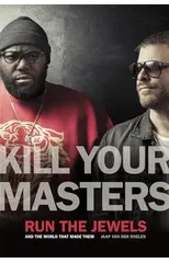 Kill Your Masters