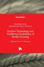 Modern Technology and Traditional Husbandry of Broiler Farming