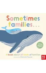 Sometimes Families . . .