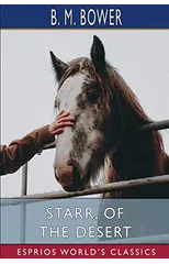 Starr, of the Desert (Esprios Classics)