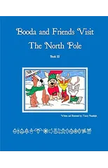 Booda and Friends Visit the North Pole