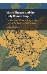 Music Theatre and the Holy Roman Empire