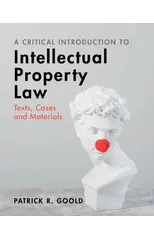 A Critical Introduction to Intellectual Property Law