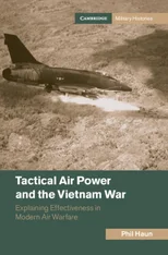 Tactical Air Power and the Vietnam War