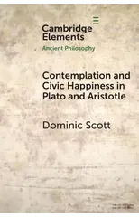 Contemplation and Civic Happiness in Plato and Aristotle