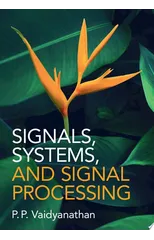 Signals, Systems, and Signal Processing