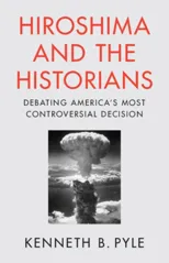Hiroshima and the Historians