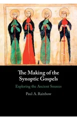The Making of the Synoptic Gospels