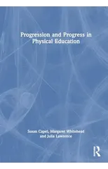 Progression and Progress in Physical Education