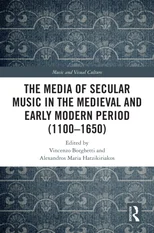 The Media of Secular Music in the Medieval and Early Modern Period (1100–1650)