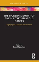The Modern Memory of the Military-religious Orders