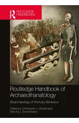 The Routledge Handbook of Archaeothanatology