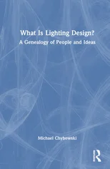 What Is Lighting Design?