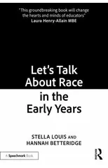 Let’s Talk About Race in the Early Years