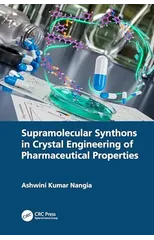 Supramolecular Synthons in Crystal Engineering of Pharmaceutical Properties