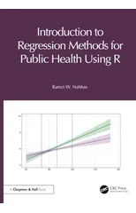 Introduction to Regression Methods for Public Health Using R