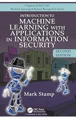 Introduction to Machine Learning with Applications in Information Security