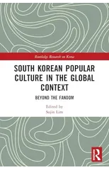 South Korean Popular Culture in the Global Context