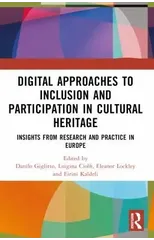Digital Approaches to Inclusion and Participation in Cultural Heritage