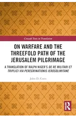 On Warfare and the Threefold Path of the Jerusalem Pilgrimage