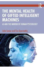 The Mental Health of Gifted Intelligent Machines