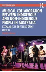 Musical Collaboration Between Indigenous and Non-Indigenous People in Australia