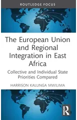 The European Union and Regional Integration in East Africa