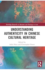 Understanding Authenticity in Chinese Cultural Heritage
