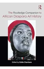 The Routledge Companion to African Diaspora Art History