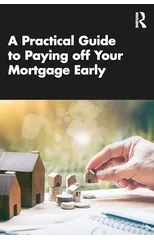 A Practical Guide to Paying off Your Mortgage Early