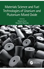 Materials Science and Fuel Technologies of Uranium and Plutonium Mixed Oxide