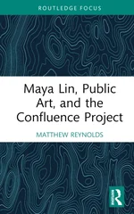 Maya Lin, Public Art, and the Confluence Project