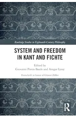 System and Freedom in Kant and Fichte