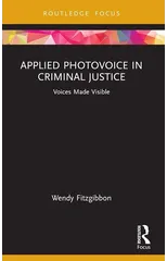Applied Photovoice in Criminal Justice